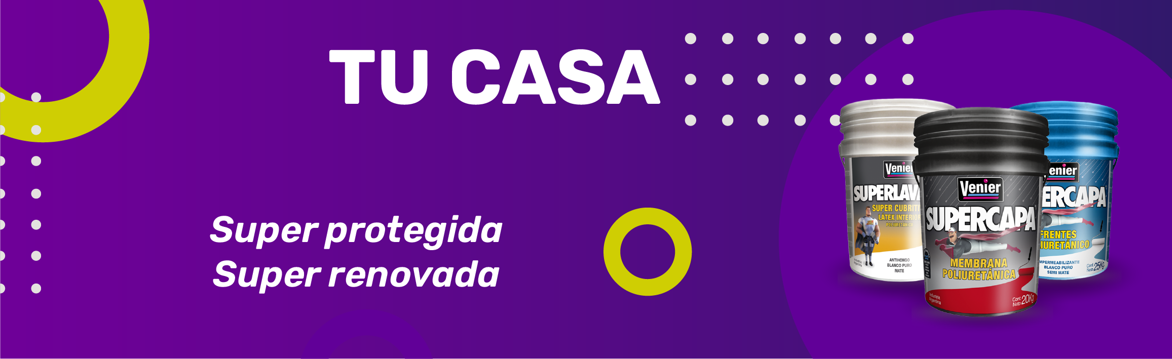 Tu casa protegida y renovada con Supercapa y Superlavable de Venier